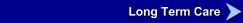 Long Term Care